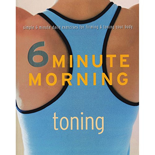 Imagen de archivo de Toning (6 Minute Morning) a la venta por WorldofBooks