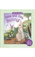 Beispielbild fr Come and Play, Bunny! (Soft-to-Touch) zum Verkauf von Wonder Book