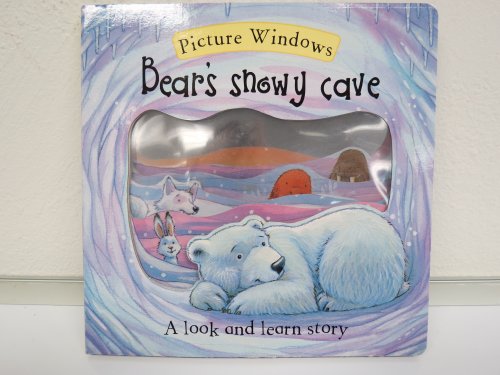Stock image for Bear's Snowy Cave: A Look and Learn Story (Acetate Picture Windows) for sale by HPB-Diamond