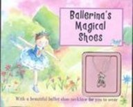 Beispielbild fr Ballerina's Magical Shoes (Cased Charm Books) zum Verkauf von ThriftBooks-Atlanta