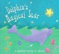 Imagen de archivo de Dolphins Magical Star (a sparkly story to share) a la venta por Hawking Books