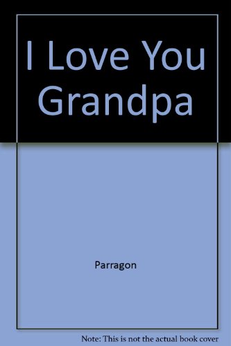 9781407521831: I Love You Grandpa