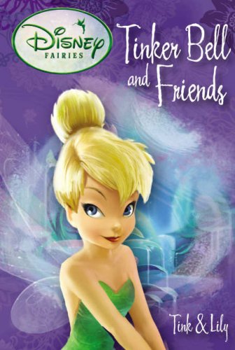 Beispielbild fr TINKERBELL & FRIENDS 1 TINK & LILY: Book 1 (Disney Tinker Bell and Friends: Tink and Lily) zum Verkauf von AwesomeBooks