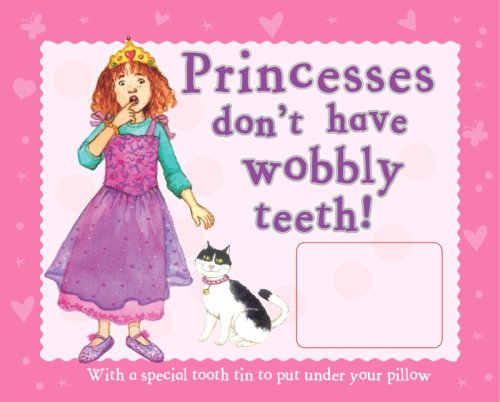 9781407522272: Princesses Don't Have Wobbly Teeth