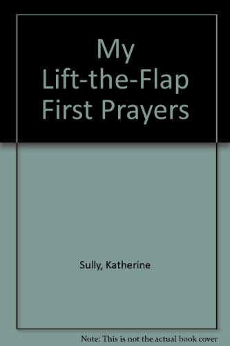 Stock image for My Lift-the-Flap First Prayers for sale by Wonder Book