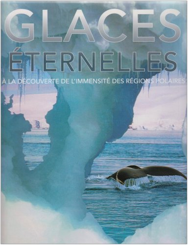 Stock image for Glaces ternelles for sale by A TOUT LIVRE