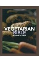 Stock image for Vegetarian Bible for sale by Russell Books