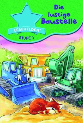 Stock image for Die lustige Baustelle - Lesehelden Stufe 1 - Ente for sale by medimops