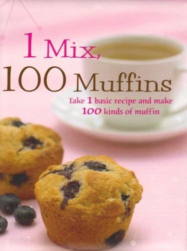 Imagen de archivo de 1 Mix, 100 Muffins a la venta por Once Upon A Time Books