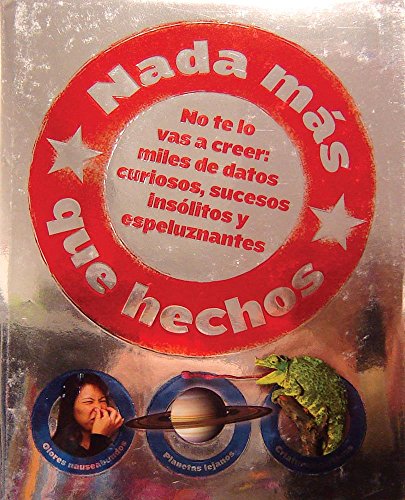 Imagen de archivo de Mi primera enciclopedia - Nada ms que hechos (Spanish Edition) a la venta por Librera Prez Galds