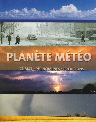 Imagen de archivo de Plante mto: Climat, phnomnes, prvisions a la venta por Ammareal