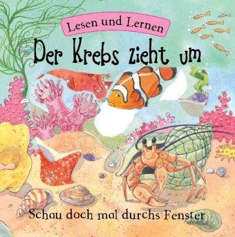 Der Krebs zieht um: Lesen und Lernen - Schau doch mal durchs Fenster