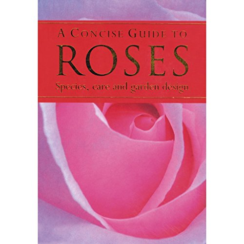 Stock image for Concise Guide to Roses for sale by WorldofBooks