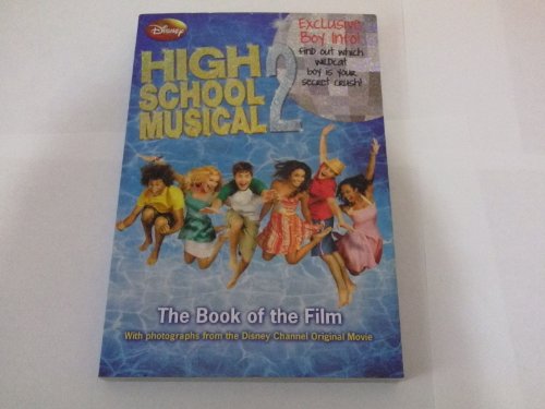 Stock image for Disney "High School Musical 2" (Disney Book of the Film) for sale by Wonder Book