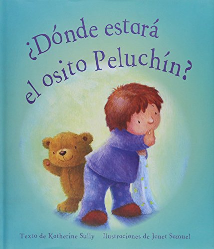 Imagen de archivo de Donde esta el Osito Peluchin?/ Where is Huggle Buggle Bear? (Spanish Edition) a la venta por HPB-Emerald