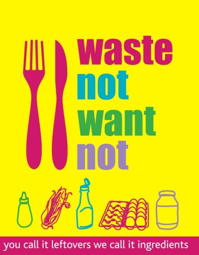 Imagen de archivo de Waste Not Want Not a la venta por Reuseabook