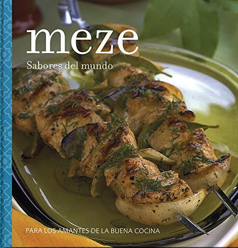 Stock image for MEZE:SABORES DEL MUNDO for sale by AG Library