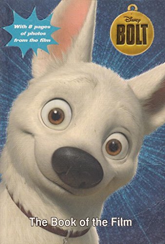 Stock image for Disney Bolt Book of the Film for sale by Better World Books Ltd