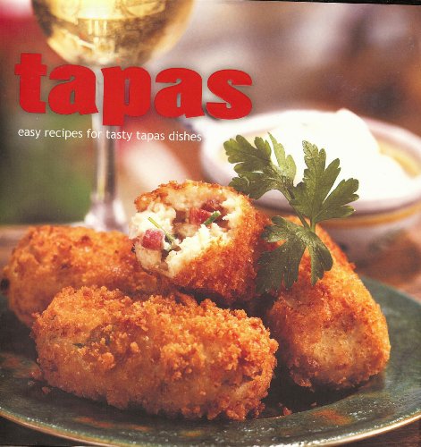 Imagen de archivo de Tapas: Easy Recipes for Tasty Tapas Dishes a la venta por SecondSale