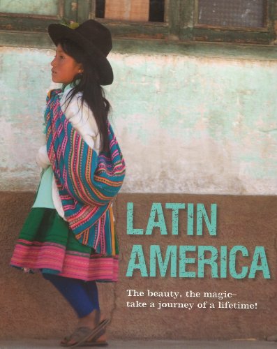 Stock image for Latin America The beauty, the magic- take a journey of a lifetime! for sale by Open Books