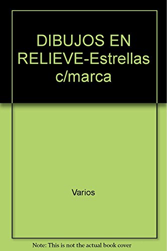 Imagen de archivo de DIBUJOS EN RELIEVE-Estrellas c/marca [Paperback] by Varios a la venta por Iridium_Books