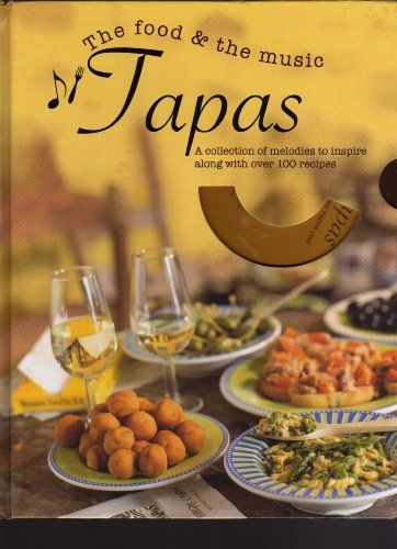 Stock image for The Food & the Music - Tapas [Book + CD] for sale by Idaho Youth Ranch Books