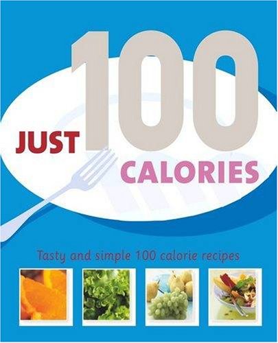 Beispielbild fr Just 100 Calories zum Verkauf von Better World Books