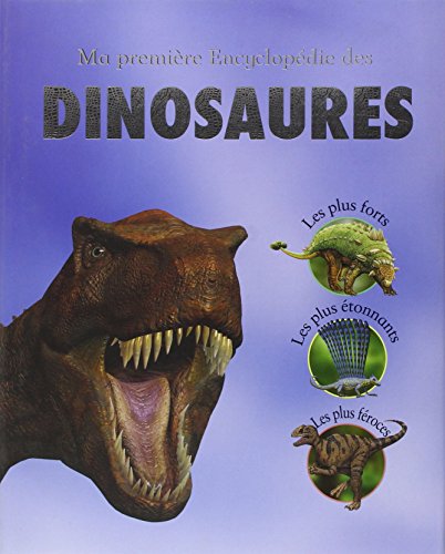 Stock image for Ma premire Encyclopdie des dinosaures for sale by Ammareal