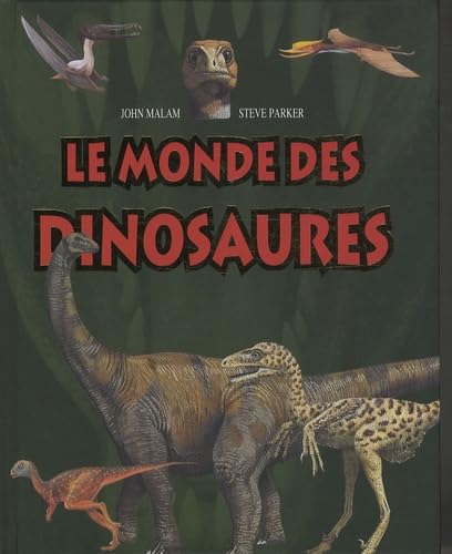 Stock image for Le monde des dinosaures for sale by Ammareal