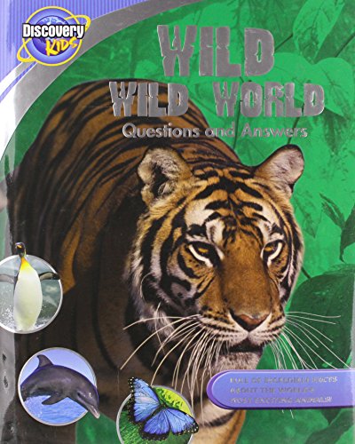 Stock image for Wild Wild World: Questions and Answers (Discovery Kids) for sale by HPB-Ruby