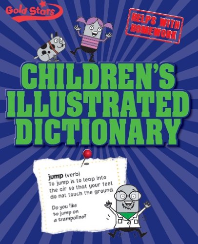 Stock image for Childrens Illustrated Dictionary (Gold Stars) (Gold Stars S.) for sale by WorldofBooks