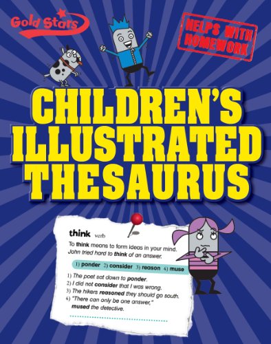 Stock image for Childrens Illustrated Thesaurus (Gold Stars) (Gold Stars S.) for sale by WorldofBooks