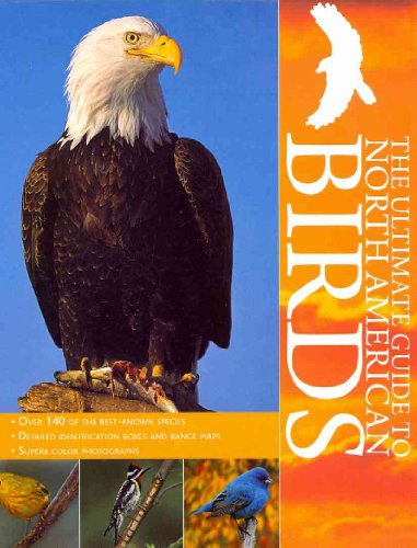 Beispielbild fr The Ultimate Guide to North America Birds (Encyclopedia) zum Verkauf von Better World Books: West