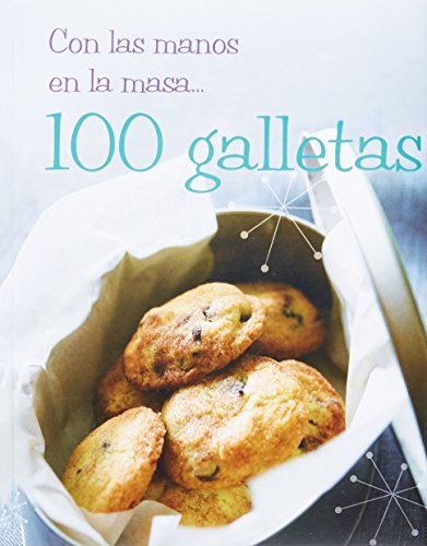 Imagen de archivo de Con las Manos en la Masa: 100 Galletas Varios a la venta por Hamelyn