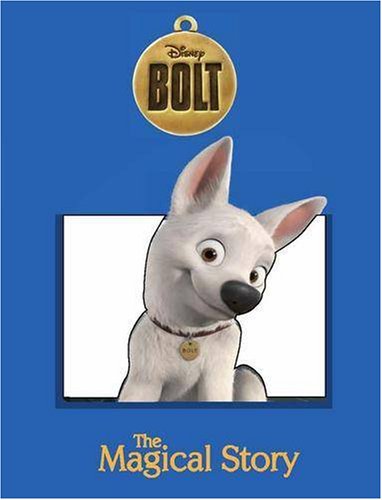 9781407558301: Disney Magical Story: "Bolt"