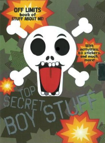 9781407559100: Top Secret Boy Stuff: OFF LIMITS Book About Me!