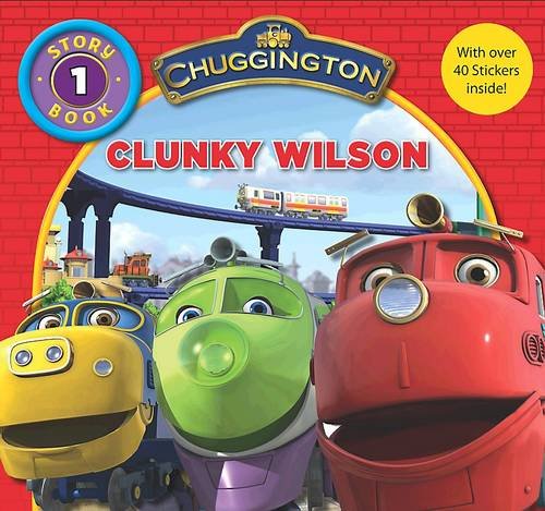 Stock image for Chuggington Storybook: Clunky Wilson for sale by AwesomeBooks