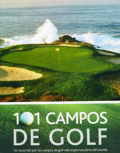 Imagen de archivo de 101 Campos de Golf (101 Golf Courses) a la venta por medimops