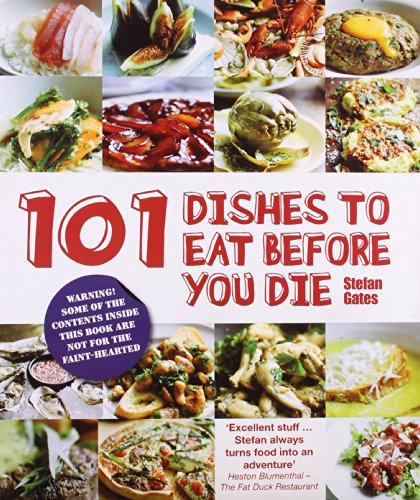 Stock image for 101 Dishes to Eat Before You Die for sale by Your Online Bookstore