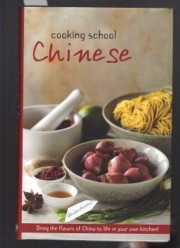 Beispielbild fr Cooking School: Chinese zum Verkauf von Better World Books: West