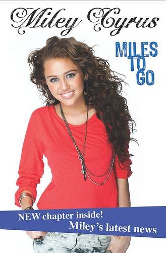 Stock image for Miley Cyrus : Miles to Go for sale by Better World Books Ltd