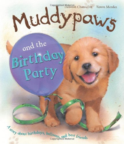 Beispielbild fr Muddypaws and the Birthday Party (Picture Books) zum Verkauf von Wonder Book