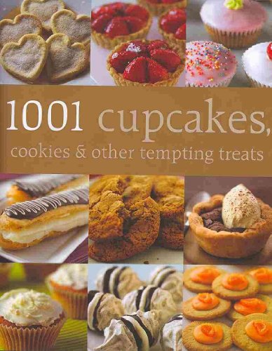 Beispielbild fr 1001 Cupcakes, Cookies and Tempting Treats zum Verkauf von Better World Books: West