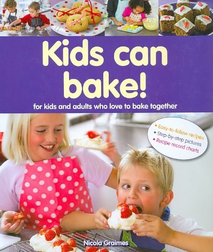 Imagen de archivo de Kids Can Bake!: For Kids and Adults Who Love to Bake Together a la venta por SecondSale