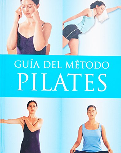 Stock image for Guia Metodo Pilates - Completamente a Color [Paperback] by Varios for sale by Iridium_Books