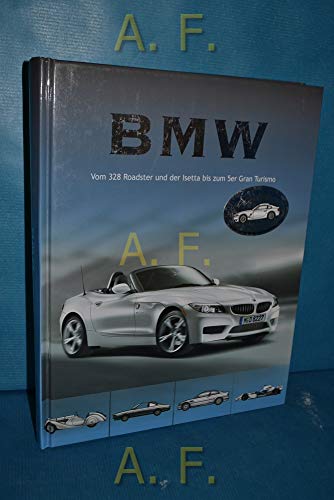 9781407568140: BMW: Vom 328 Roadster und der Isetta bis zum 5er Gran Turismo