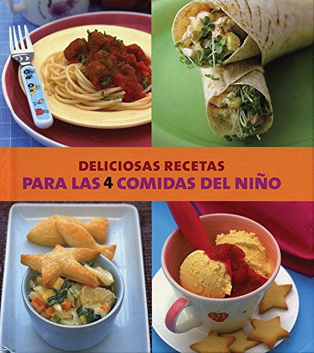 Stock image for Deliciosas Recetas Para Las 4 Comidas del Nino for sale by Better World Books
