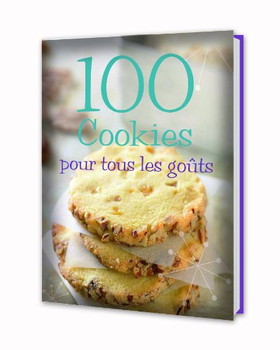 Beispielbild fr 100 cookies pour tous les gouts zum Verkauf von Better World Books