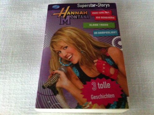 Beispielbild fr Hannah Montana Superstar Stories (Zwei Welten, ein Geheimnis / Kleine Tricks / Im Rampenlicht) zum Verkauf von Storisende Versandbuchhandlung