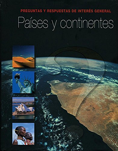 Beispielbild fr Paises y continentes: preguntas y respuestas interes general zum Verkauf von Ammareal